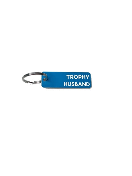 Trophy Husband - Acrylic Key Tag