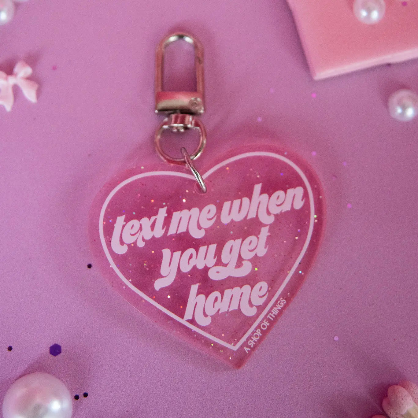 Text Me When You Get Home Keychain
