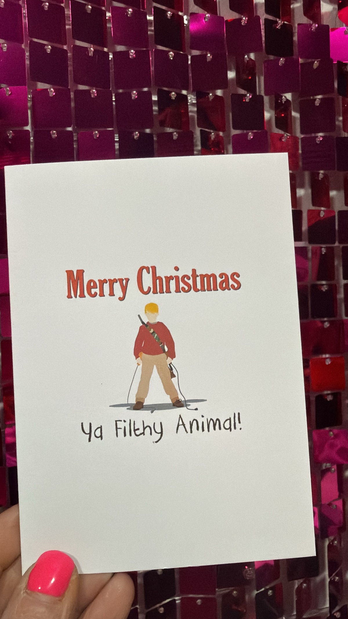 Merry Christmas Ya Filthy Animal Card