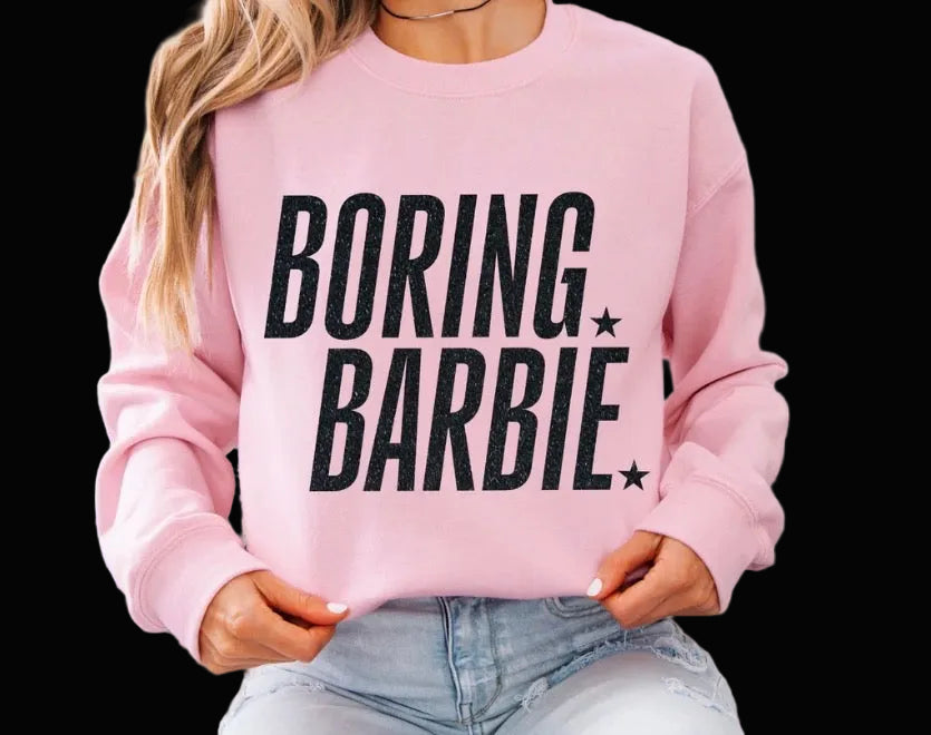 Boring Barbie Sweatshirt
