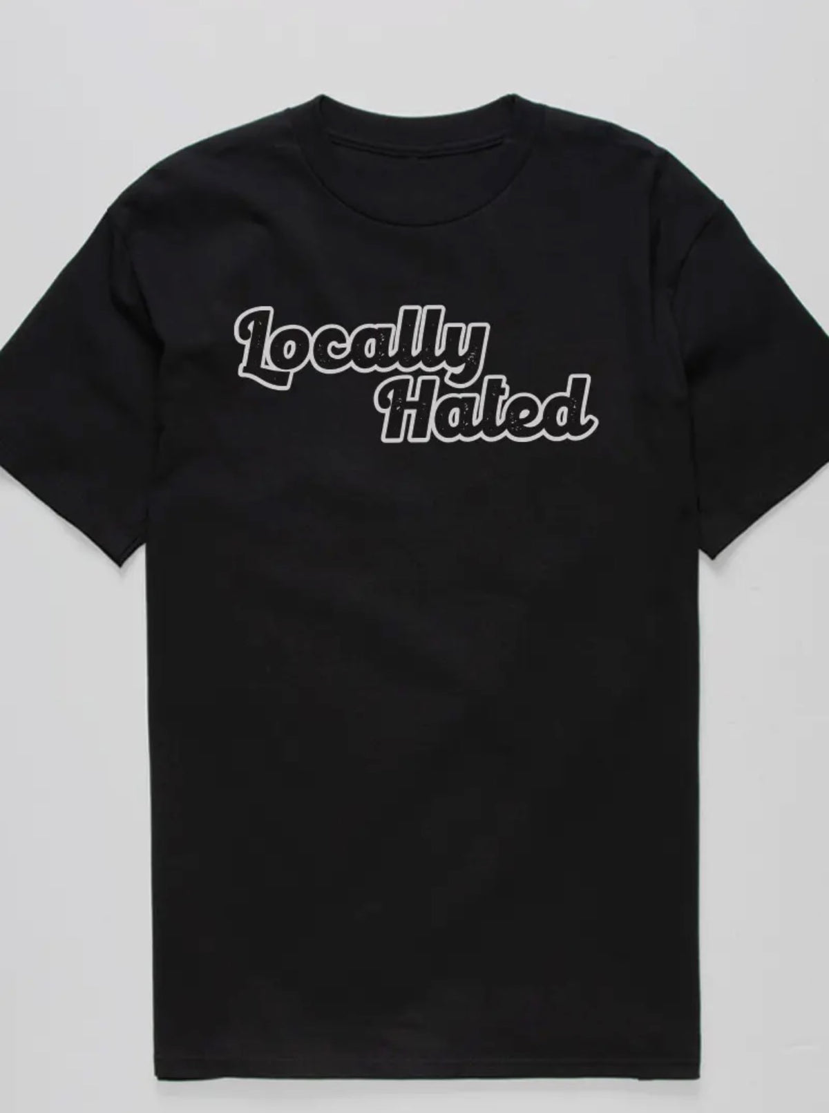 Locally Hated Tee