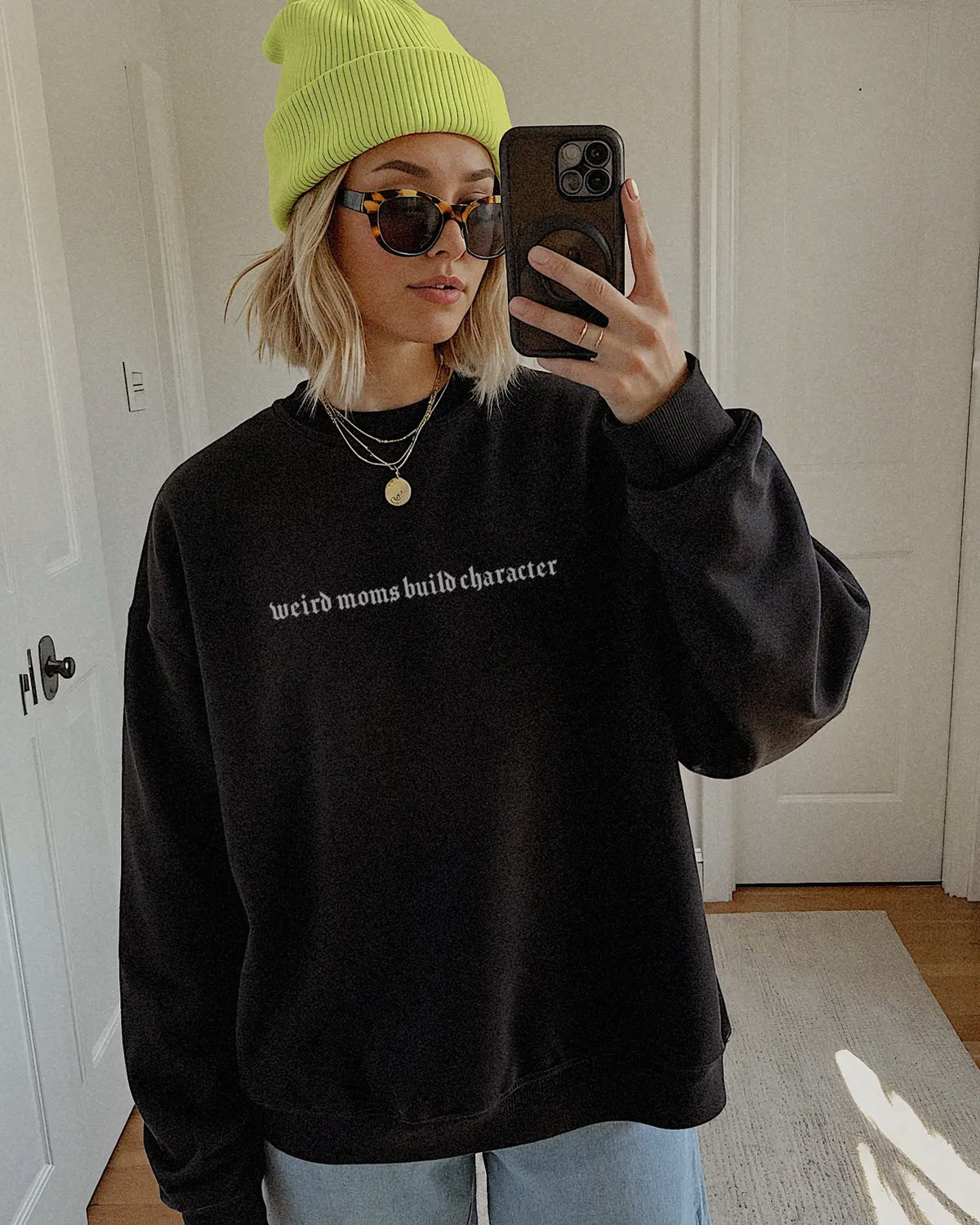 Weird moms build character sweatshirt